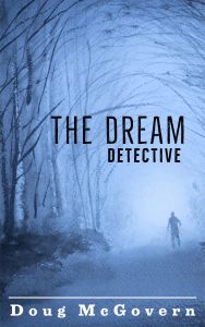 The Dream Detective by Doug McGovern