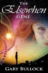 The Elsewhen Gene by Gary Bullock