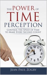 The Power of Time Perception by Jean Paul Zogby