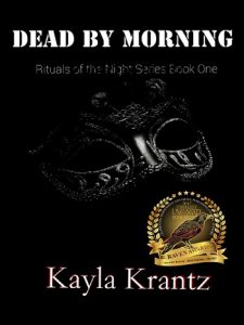 Dead by Morning (Rituals of the Night Book #1) by Kayla Krantz