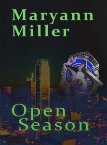 Open Season by Maryann Miller