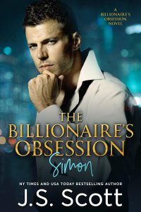 The Billionaire’s Obsession ~ Simon by J. S. Scott