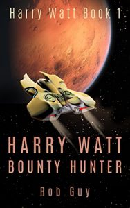 Harry Watt Bounty Hunter by Rob Guy