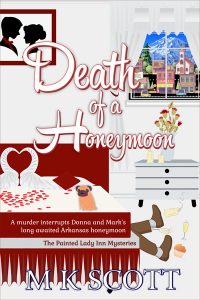Death of a Honeymoon by M K Scott