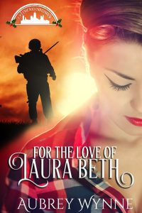 For the Love of Laura Beth by Aubrey Wynne