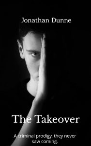 The Takeover by Jonathan Dunne