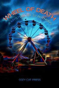 Wheel of Death – a Mystery Written by 22 Authors