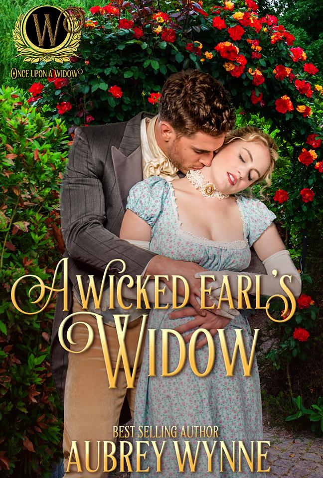 A Wicked Earl’s Widow by Aubrey Wynne