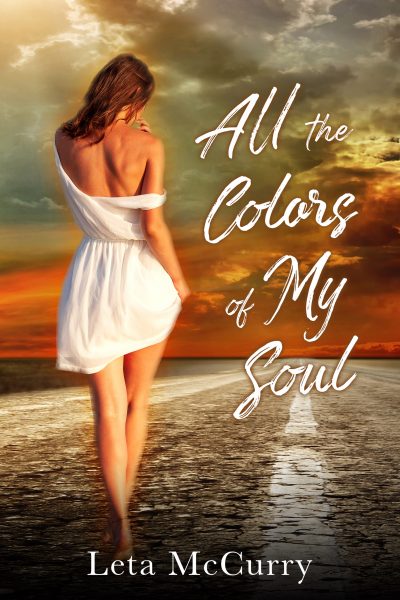 All the Colors of My Soul by Leta McCurry