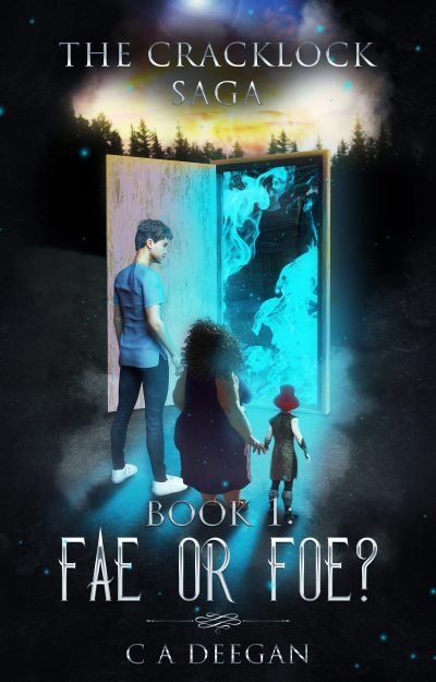Fae or Foe? by C A Deegan
